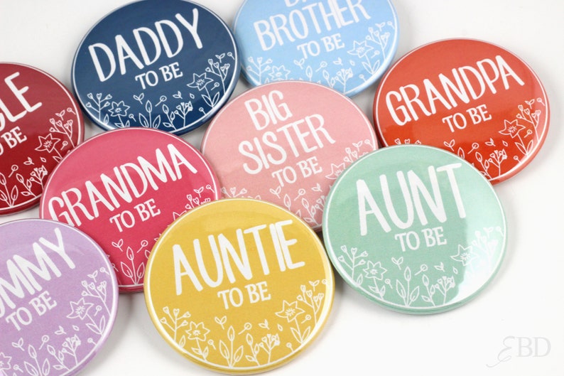 Baby Shower Pin-back Buttons Mommy to be Button Daddy to be Button Big Sister Badge Big Brother Pin image 1