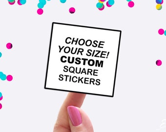 Custom Square Stickers - Custom Labels - Square Labels - Custom Clear Stickers - Custom Stickers - Logo Stickers - Packaging Stickers