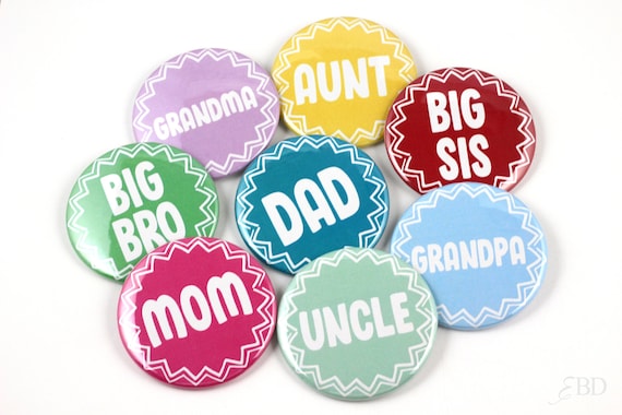 Baby Shower Pin- back Buttons - Mommy to be - Daddy to be - Big Sister - Big Brother - Grandma to be - Grandpa to be