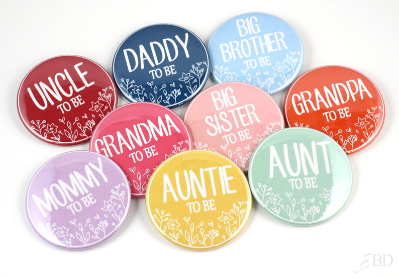 Baby Shower Pin-back Buttons Mommy to be Button Daddy to be Button Big Sister Badge Big Brother Pin image 2