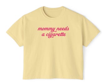 get this girl her cig boxy tee