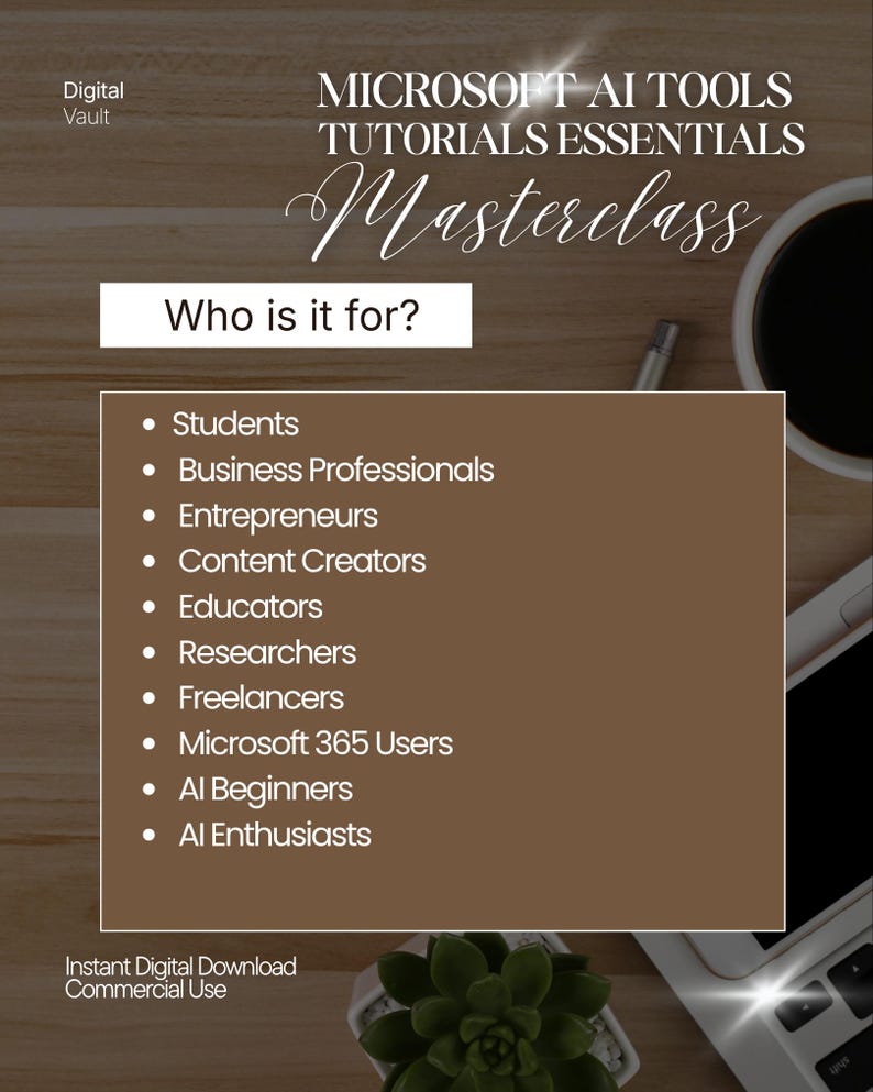 May include: A digital flyer titled Microsoft AI Tools Tutorials Essentials Masterclass. It features a brown text box listing target audiences including students, business professionals, entrepreneurs, content creators, educators, researchers, freelancers, Microsoft 365 users, AI beginners, and AI enthusiasts.