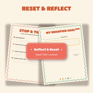 Pode incluir: Duas folhas de trabalho imprim&iacute;veis com fundos creme e bordas recortadas. Uma folha intitulada RESET & REFLECT apresenta uma se&ccedil;&atilde;o STOP & THINK com instru&ccedil;&otilde;es numeradas. A outra folha intitulada MY BEHAVIOR GOAL inclui uma caixa vermelha central com o texto Reflect & Reset, Stop & Think + contract.