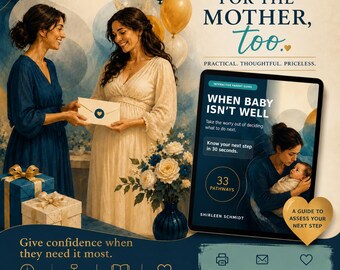 When Baby Isn't Well: A digital What to Do Next Guide