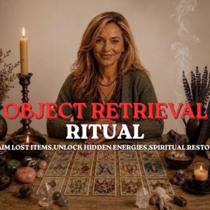May include: A person sits behind a wooden table with tarot cards, candles, crystals, and incense. Text reads: OBJECT RETRIEVAL RITUAL. RECLAIM LOST ITEMS, UNLOCK HIDDEN ENERGIES, SPIRITUAL RESTORATION. The scene includes a crystal ball and dried plants.