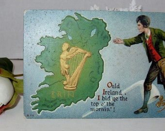 Antique Embossed St. Patrick's Day Postcard has Map of Erin "Ould Ireland I Bid Ye the Top o' the Mornin!" Unused, US and Canada 1 Cent