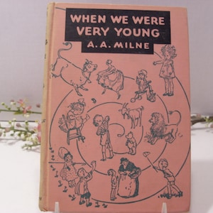 Quand nous étions très jeunes, livre de poésie pour enfants A. A. Milne Copyright 1924 réimpression 1950 Dédié à Christopher Robin Milne Objet de collection