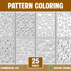 May include: A digital coloring book set titled PATTERN COLORING with 25 PAGES, featuring eight black and white line art sheets with patterns of leaves, mushrooms, clouds, acorns, butterflies, umbrellas, rainbows, and tulips for coloring.