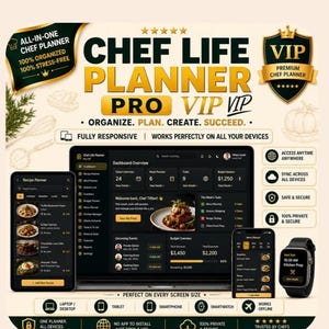 May include: A digital Chef Life Planner Pro dashboard displayed on a laptop, smartphone, and smartwatch. The interface features dark mode with gold accents, showing recipe planning, budget tracking, and task management tools. Text includes Chef Life Planner Pro, Organize, Plan, Create, Succeed, and various feature icons.