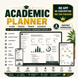 May include: An academic planner digital dashboard displayed on a laptop, smartphone, and tablet. The interface features dark green and gold text, including 'ACADEMIC PLANNER', 'PLAN', 'FOCUS', 'TRACK', 'ACHIEVE', and 'YOUR ALL-IN-ONE STUDY COMMAND CENTER'.