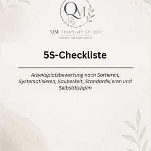 Può includere: Un documento digitale intitolato 5S-Checkliste con il logo QM Template Studio in alto. Il testo include frasi in tedesco riguardanti la valutazione del posto di lavoro e menziona la disponibilità come PDF scaricabile e file PDF modificabile.