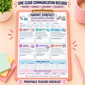 May include: A printable teacher checklist on a clipboard titled Parent Contact Documentation Checklist. The document includes six numbered sections for recording contact details, parent input, and next steps, plus a log table at the bottom.