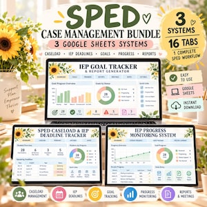 Könnte beinhalten: Ein digitales SPED-Fallmanagement-Paket auf einem Laptop und zwei Tablets. Die Bildschirme zeigen Google Sheets-Systeme für IEP-Zielverfolgung, Fall- und Fristenmanagement sowie Fortschrittsüberwachung mit Diagrammen und Sonnenblumen.