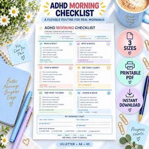 May include: An ADHD morning checklist document with six sections including Wake & Reset, Body & Basics, Food & Energy, See Today Clearly, Take What You Need, and Choose & Begin. The page includes checkboxes, prompts for daily tasks, and a section for morning start details.
