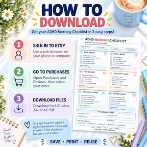 May include: An instructional graphic titled HOW TO DOWNLOAD with three steps for accessing an ADHD Morning Checklist. The document features a grid layout with sections for wake, body, food, and tasks, alongside text explaining digital download steps.