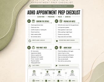 May include: A white printable ADHD appointment prep checklist document with black text and olive green accents. The page is divided into four numbered sections: Confirm the Details, Prepare My Notes, Pack What I Need, and Arrive Ready, plus an appointment snapshot section at the bottom.
