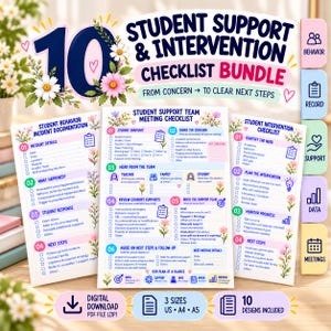 May include: A digital bundle of student support and intervention checklists featuring floral accents. The documents include a Student Behavior Incident Documentation form, a Student Support Team Meeting Checklist, and a Student Intervention Checklist.