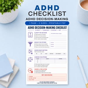 May include: A printable ADHD decision-making checklist document featuring sections for clarifying decisions, reducing options, choosing criteria, comparing choices, and taking action. The document includes text headers, checkboxes, and lines for writing.