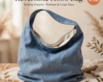 Slouchy Hobo Bag Sewing Pattern PDF | Reversible Hobo Bag Pattern | Shoulder Bag Sewing Pattern | Beginner Friendly | Instant Download