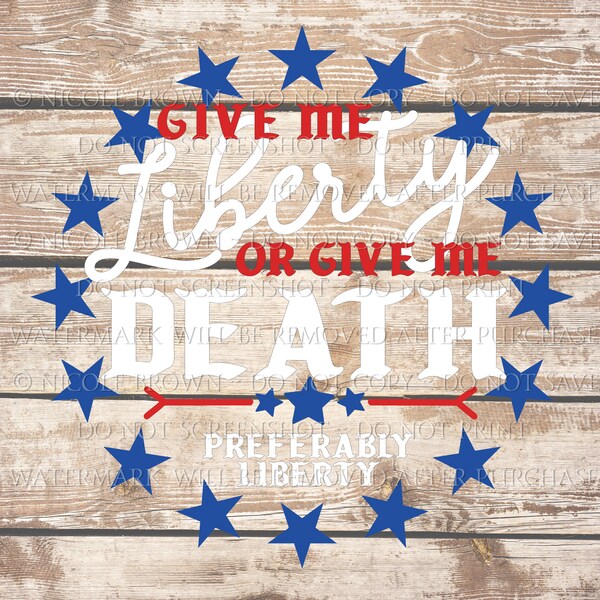 Give Me Liberty or Give Me Death Preferably Liberty SVG Cut file for Silhouette Cricut Brother