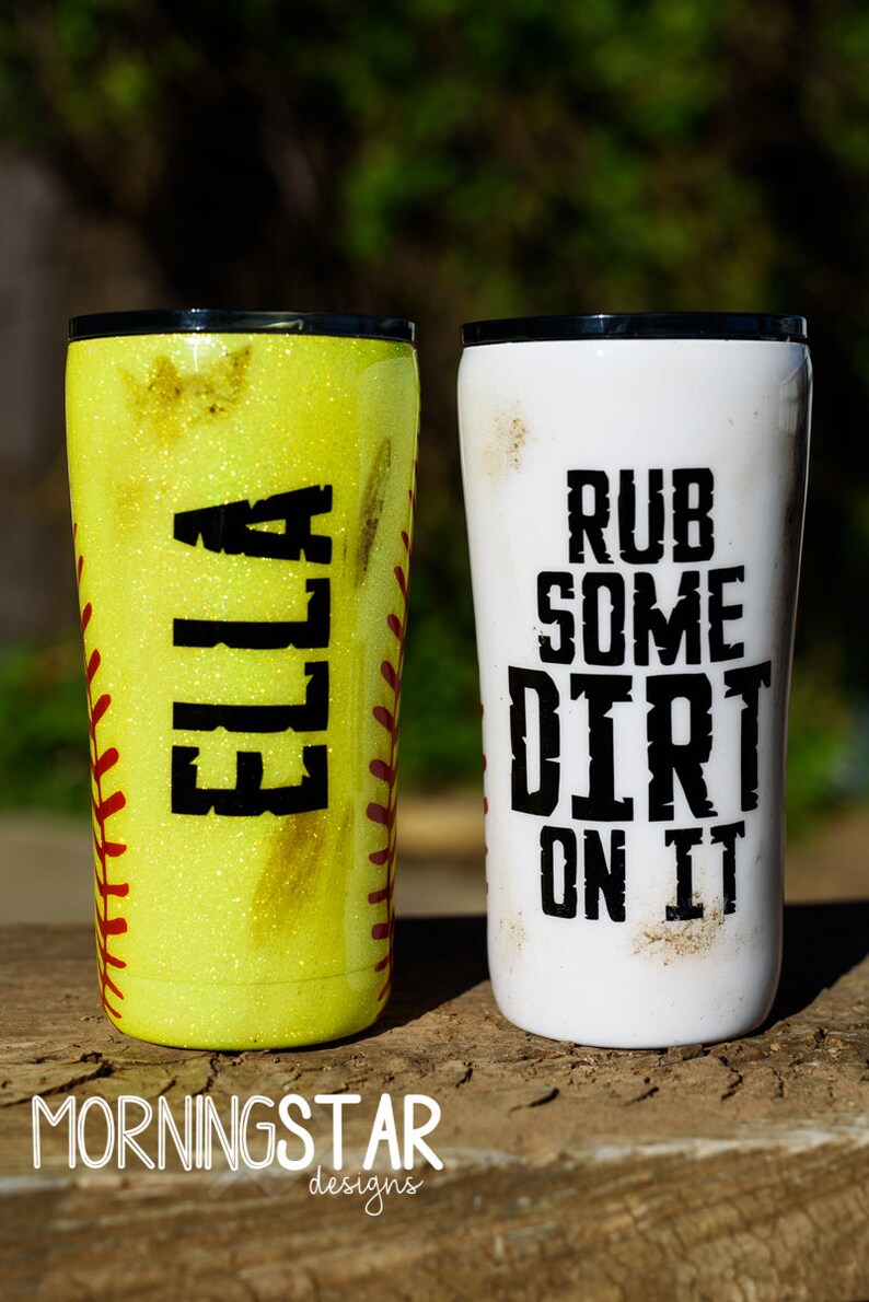 Rub Some Dirt on It Softball or Baseball Tumbler Stainless Etsy