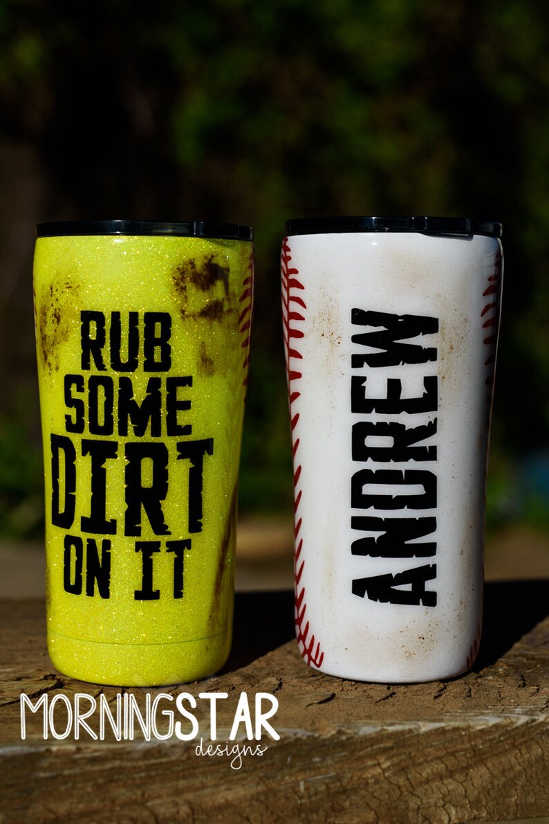 Rub Some Dirt On It Softball or Baseball Tumbler Stainless | Etsy