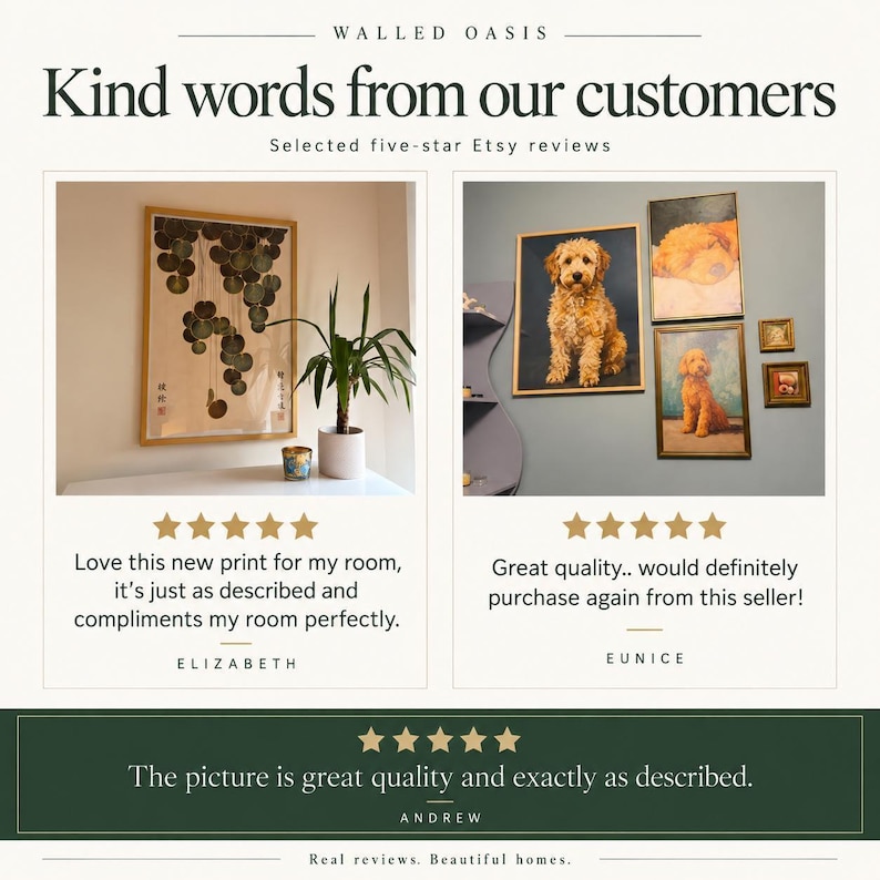The image is a collage of two pictures, each featuring a different type of artwork. The first picture is a framed print of a plant, and the second picture is a framed painting of a dog. Both pictures are described as "love this new print for my room" and "great quality, would definitely purchase again from this seller!" The collage also includes a rating of 5 stars for each artwork, indicating that the customers loved the artworks.