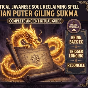 May include: A digital download guide titled Mystical Javanese Soul Reclaiming Spell Ajian Puter Giling Sukma, featuring a glowing golden dragon coiled around an ancient scroll with Javanese script and symbols, set against a dark stone background.