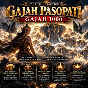 May include: A digital illustration titled ESOTERIC PRACTICE GAJAH PASOPATI GAJAH 1000 featuring a figure in traditional attire standing before a multitude of elephants in clouds. Text includes AN ANCIENT JAVANESE ESOTERIC PRACTICE and five icons with descriptions.