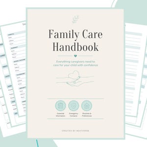 Könnte beinhalten: Ein Family Care Handbook Dokument mit beigem Einband, dunklem Text, einer Strichzeichnung von Händen, die ein Herz halten, und drei kreisförmigen Symbolen mit der Beschriftung Essential Information, Emergency Contacts und Routines & Preferences, erstellt von Neatverse.