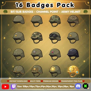 Peut inclure: Un ensemble de 16 badges numériques en forme de casque militaire avec des motifs variés comme du camouflage, du vert olive, des étoiles, des lunettes et un casque doré avec des lauriers. Le texte indique 16 Badges Pack, BIT/SUB BADGES - CHANNEL POINT - ARMY HELMET, INSTANT DOWNLOAD, MULTI TIERS, PREMIUM DESIGN, TRANSPARENT PNG FILES, et Size: 128px, 112px, 72px, 64px, 56px, 36px, 32px, 28px, 18px.