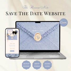May include: A digital save the date website template for Canva featuring a light blue envelope with a wax seal on a laptop and smartphone screen. The text reads The Riviera Note, SAVE THE DATE WEBSITE, A LOVE LETTER FROM Sophia & Daniel.