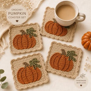 May include: A set of four square crochet coasters in beige, each featuring a central orange pumpkin with green leaves. One coaster supports a ceramic mug filled with light brown liquid. Text on the image reads CROCHET PUMPKIN COASTER SET.