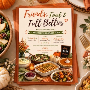 Op de afbeelding: Een uitnodigingskaart voor een Friendsgiving potluck-feest met een crèmekleurige achtergrond, de tekst Friends, Food & Full Bellies, evenementdetails voor 28 november 2026 in The Carter Home en illustraties van een feestmaal met diverse gerechten.