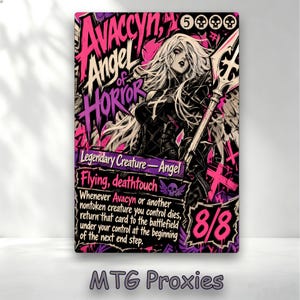 May include: A rectangular trading card featuring a stylized illustration of a white-haired angel in black armor holding a spear. The text reads Avacyn, Angel of Horror, Legendary Creature - Angel, Flying, deathtouch, and 8/8 power and toughness.