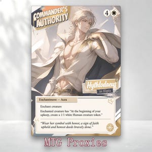 May include: A rectangular trading card titled Commander's Authority featuring a light-haired figure in a white and gold outfit. The card text includes Hythlodaeus in Elpis, Enchantment - Aura, and flavour text about wearing a symbol with honour.