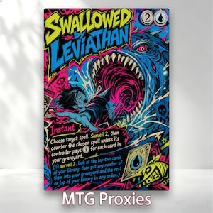 May include: A rectangular trading card titled Swallowed by Leviathan featuring a vibrant comic-book style illustration of a large blue sea creature with sharp teeth consuming a person, set against a neon pink and black background with game text.