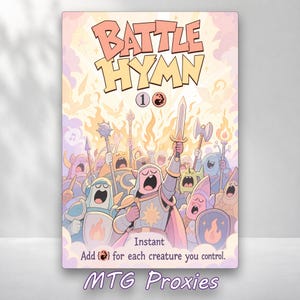 Può includere: Una carta collezionabile rettangolare intitolata Battle Hymn con un'illustrazione a cartoni animati di un cavaliere in armatura che tiene in alto una spada, circondato da una folla di creature che cantano. La carta include il testo Instant e Add R for each creature you control.
