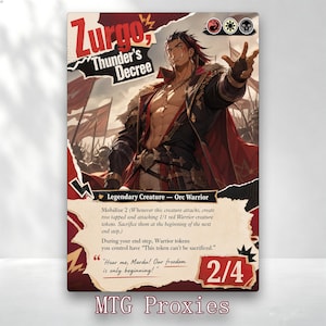 May include: A trading card featuring the character Zurgo, Thunder's Decree, an Orc Warrior. The card displays red, white, and black colors, with text including 'Legendary Creature', 'Mobilize 2', and '2/4'. The artwork depicts a muscular figure.