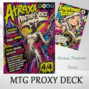 Puede incluir: Un mazo proxy de Magic the Gathering con dos cartas: Atraxa, Praetors' Voice, una criatura legendaria con detalles en morado y blanco, y Enlightened Tutor, que muestra un personaje con un libro. Ambas cartas tienen fondos vibrantes estilo grafiti.