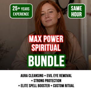May include: A digital advertisement featuring a person with long red hair and the text: 25+ YEARS EXPERIENCE, SAME HOUR, MAX POWER SPIRITUAL BUNDLE, AURA CLEANSING + EVIL EYE REMOVAL + STRONG PROTECTION + ELITE SPELL BOOSTER + CUSTOM RITUAL.