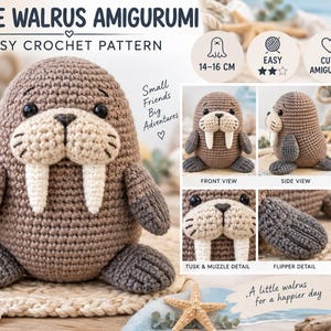 May include: A crochet pattern for a little walrus amigurumi, featuring text 'LITTLE WALRUS AMIGURUMI' and 'EASY CROCHET PATTERN'. The image shows a brown crocheted walrus with white tusks, black eyes, and dark gray flippers, with details of 14-16 cm size.