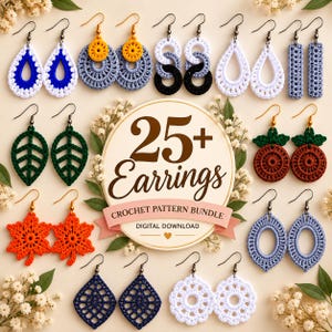 May include: A collection of 25+ crochet earring patterns featuring various shapes including teardrops, circles, leaves, and geometric designs in colors like blue, white, orange, green, and brown, with text reading 25+ Earrings Crochet Pattern Bundle.