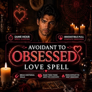 Puede incluir: Un gráfico digital que muestra a una persona de cabello oscuro con el texto AVOIDANT TO OBSESSED LOVE SPELL. La imagen incluye iconos de cronómetro, corazón, candado, imán, corazón roto y llama, con texto rojo brillante y velas encendidas.
