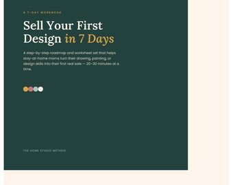 7-Tage-Arbeitsbuch für Mütter zum Thema Designbusiness – Sell First Design (Digitales PDF)