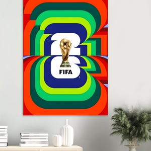 May include: A vertical poster featuring the FIFA World Cup trophy centered over the white text 2026. The background consists of concentric, rounded rectangular shapes in vibrant shades of orange, green, lime, and dark blue, creating a bold, layered graphic design.