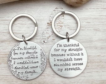 You are Strong Keychain--Keep Going--You are Stronger Than You Know--Struggles to Strength