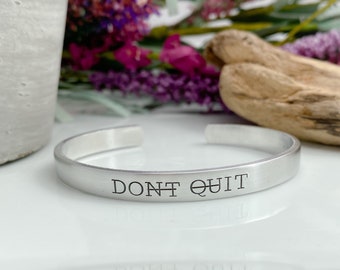 Don’t Quit—Do It—Never Give Up—Inspirational Cuff Bracelet—Motivational Gift—Encouragement Bracelet—Quote Bracelet—Dream It, Do It