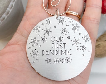 Our First Pandemic 2020--Hand Stamped Funny Christmas Ornament--Pandemic Christmas Ornament--Funny Holiday Gift