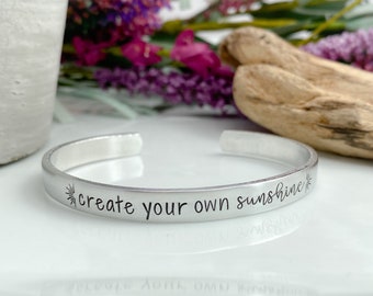 Create your own sunshine--hand stamped bracelet--encouragement cuff bracelet--motivational gift--sunshine bracelet--be a light--